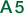 A5