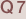 Q7